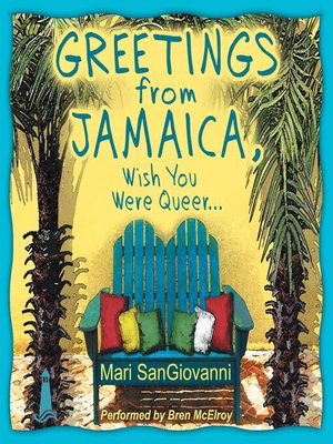 cover image of Greetings From Jamaica, Wish You Were Queer